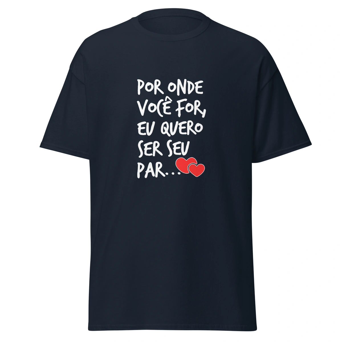 Camiseta Masculina Dias dos Namorados por Onde Você For